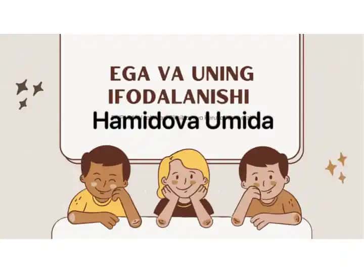 EGA VA UNING IFODALANISHI