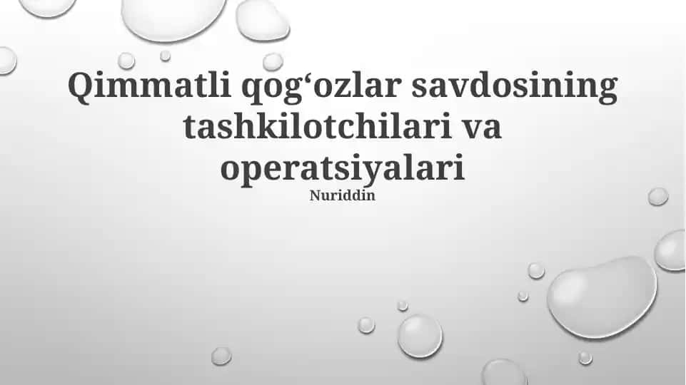 Qimmatli qog‘ozlar savdosining tashkilotchilari va operatsiyalari