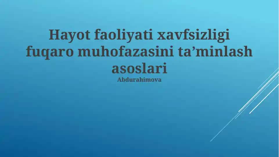 Hayot faoliyati xavfsizligi fuqaro muhofazasini taʼminlash asoslari