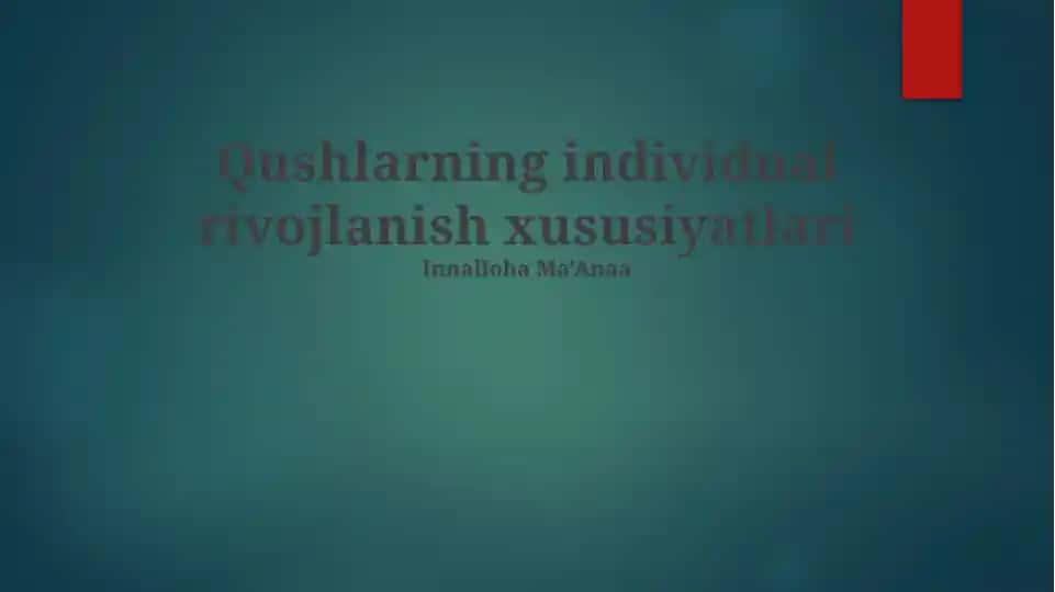 Qushlarning individual rivojlanish xususiyatlari