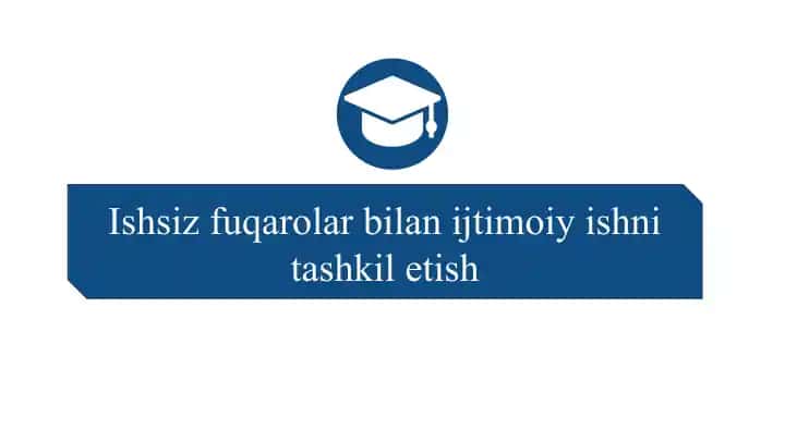 Ishsiz fuqarolar bilan ijtimoiy ishni tashkil etish SLAYD