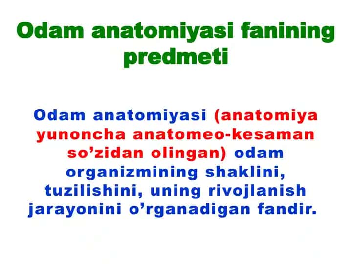 Odam anatomiya sifanining predmeti