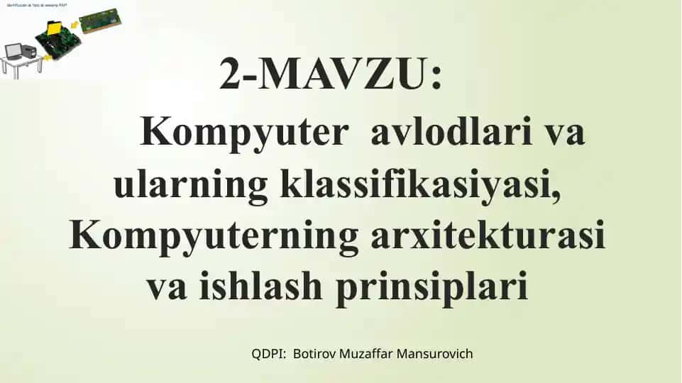 Kompyuter avlodlari va ularning klassifikasiyasi