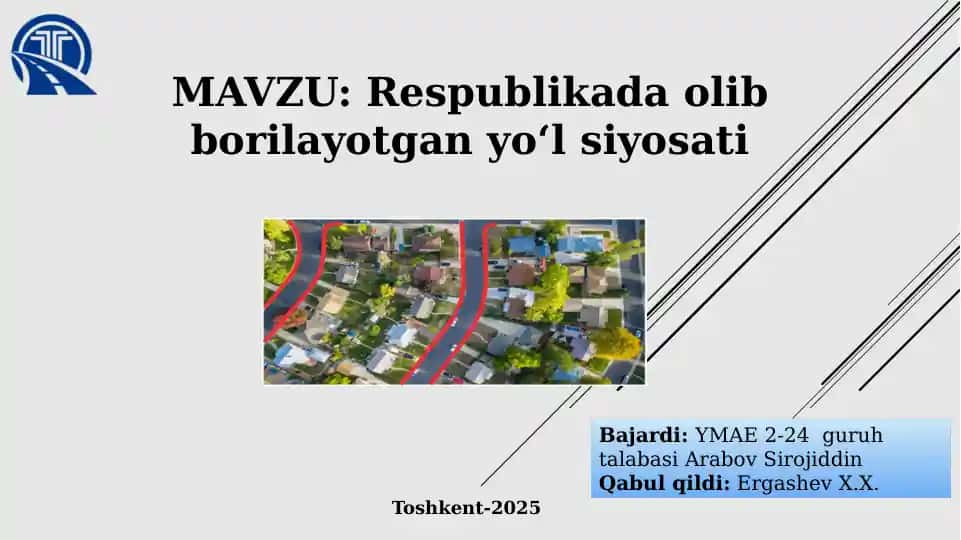 Respublikada olib borilayotgani yoʻl siyosati
