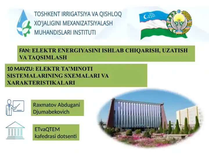 ELEKTR TA’MINОTI SISTEMALARINING SXEMALARI VAХARAKTERISTIKALARI