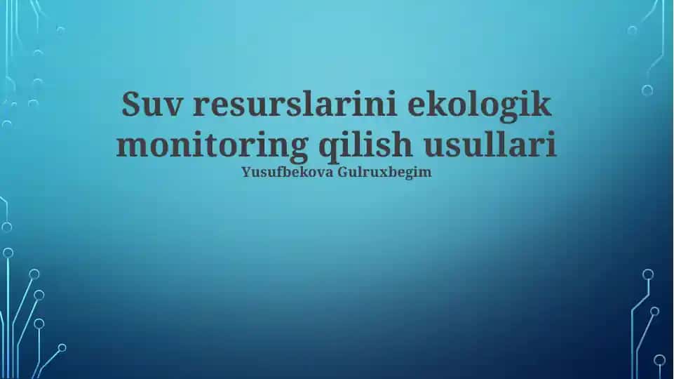 Suv resurslarini ekologik monitoring qilish usullari
