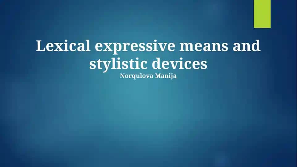 Lexical Expressive Means and Stylistic Devices