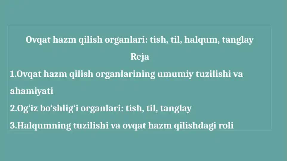 Ovqat hazm qilish organlari tish, til, halqum, tanglay
