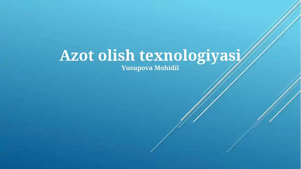 Azot olish texnologiyasi