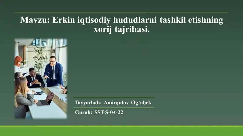 Erkin iqtisodiy hududlarni tashkil etishning xorij tajribasi