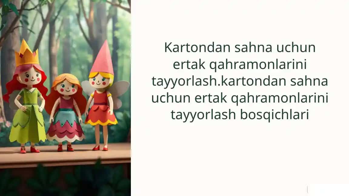 Kartondan sahnauchun ertak qahramonlari yaratish bosqichlari