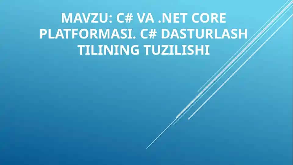 C# va .Net Core platformasi. C# dasturlash tilining tuzilishi