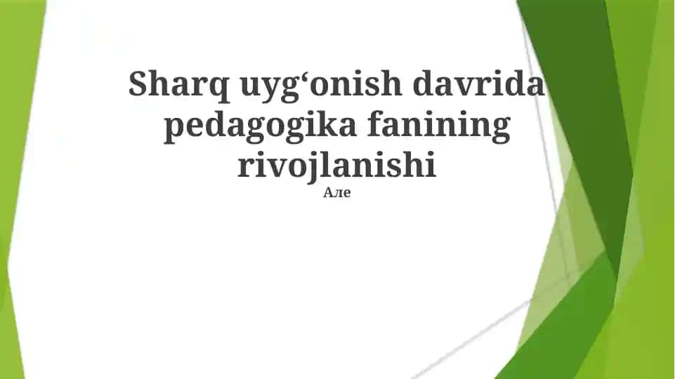 Sharq Uyg'onishi Davrida Pedagogika Fanining Rivojlanishi