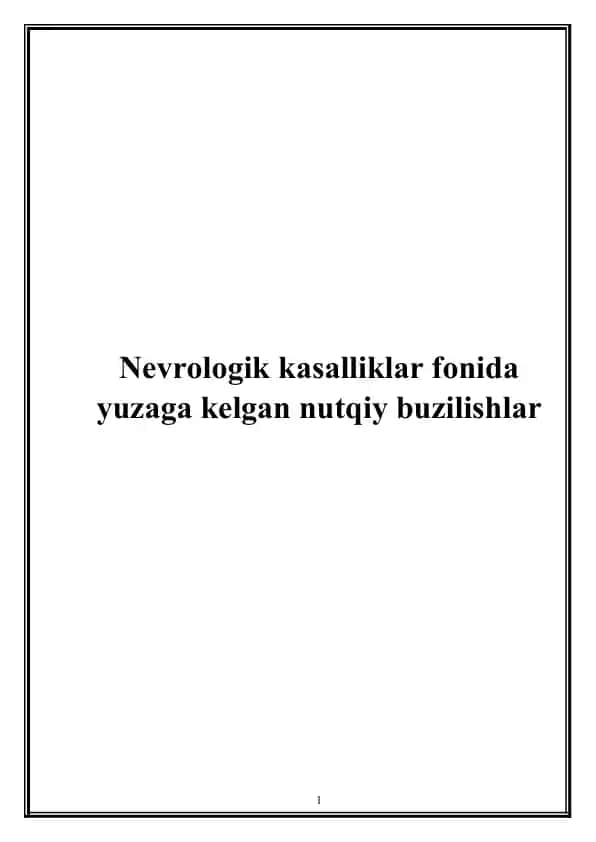 Nevrologik kasalliklar fonida yuzaga kelgan nutqiy buzilishlar