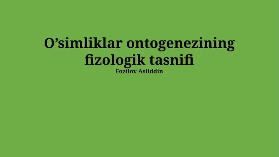 O’simliklar ontogenezining fizologik tasnifi