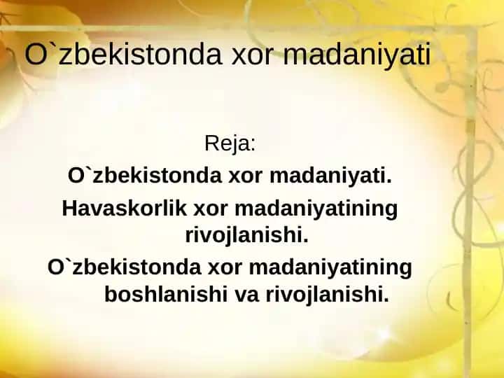 O`zbekistonda xor madaniyati