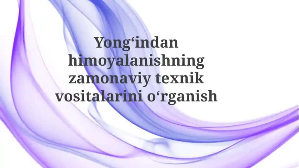 Yongʻindan himoyalanishning zamonaviy texnik vositalarini oʻrganish