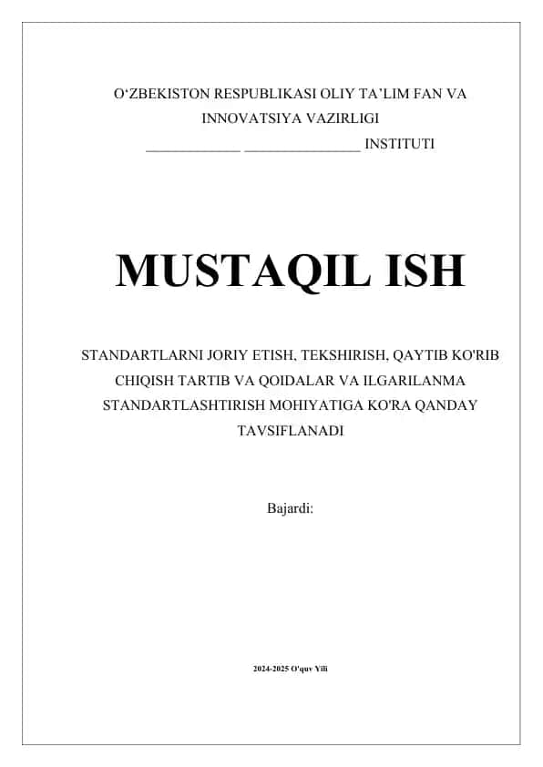 STANDARTLARNI JORIY ETISH, TEKSHIRISH, QAYTIB KO'RIB CHIQISH TARTIB VA QOIDALAR VA ILGARILANMA STANDARTLASHTIRISH MOHIYATIGA KO'RA QANDAY TAVSIFLANADI