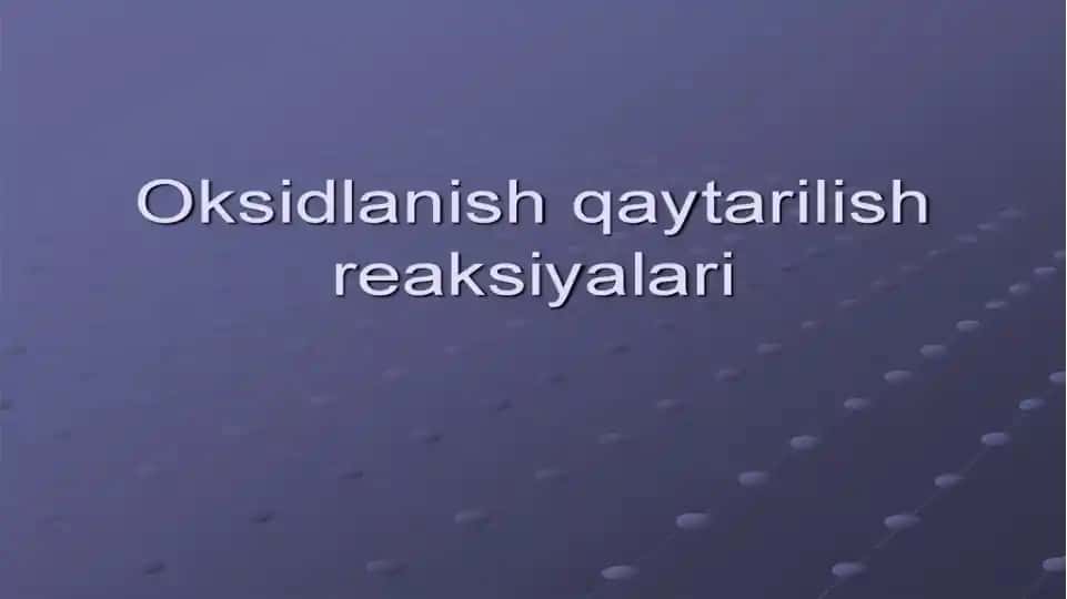 Оксидланиш-қайтарилиш реакциялари