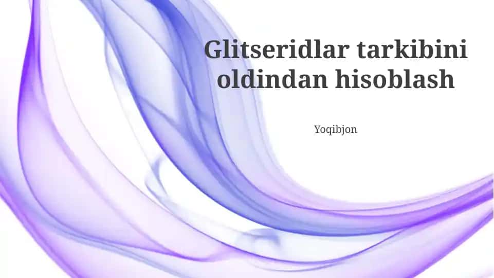 Glitseridlar tarkibini oldindan hisoblash