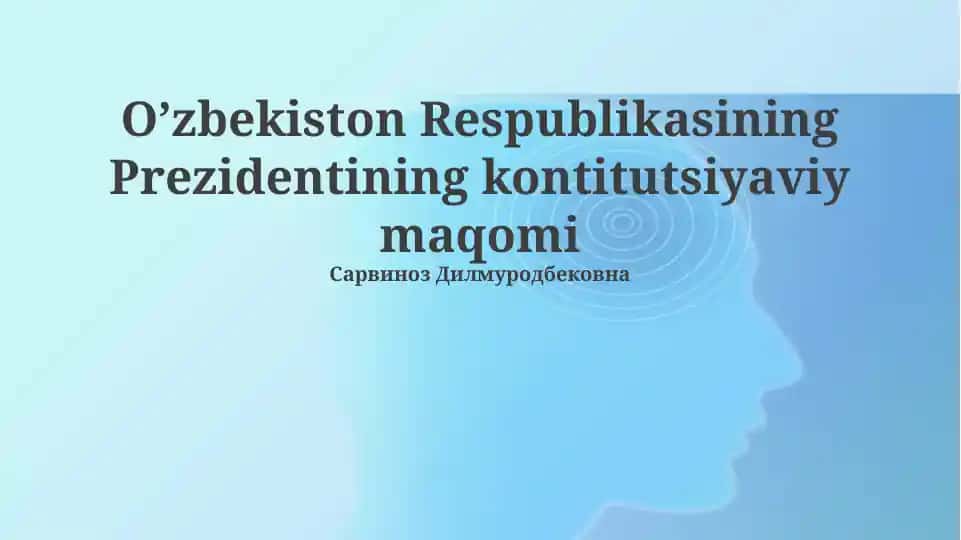 O’zbekiston Respublikasining Prezidentining Kontitutsiyaviy Maqomi