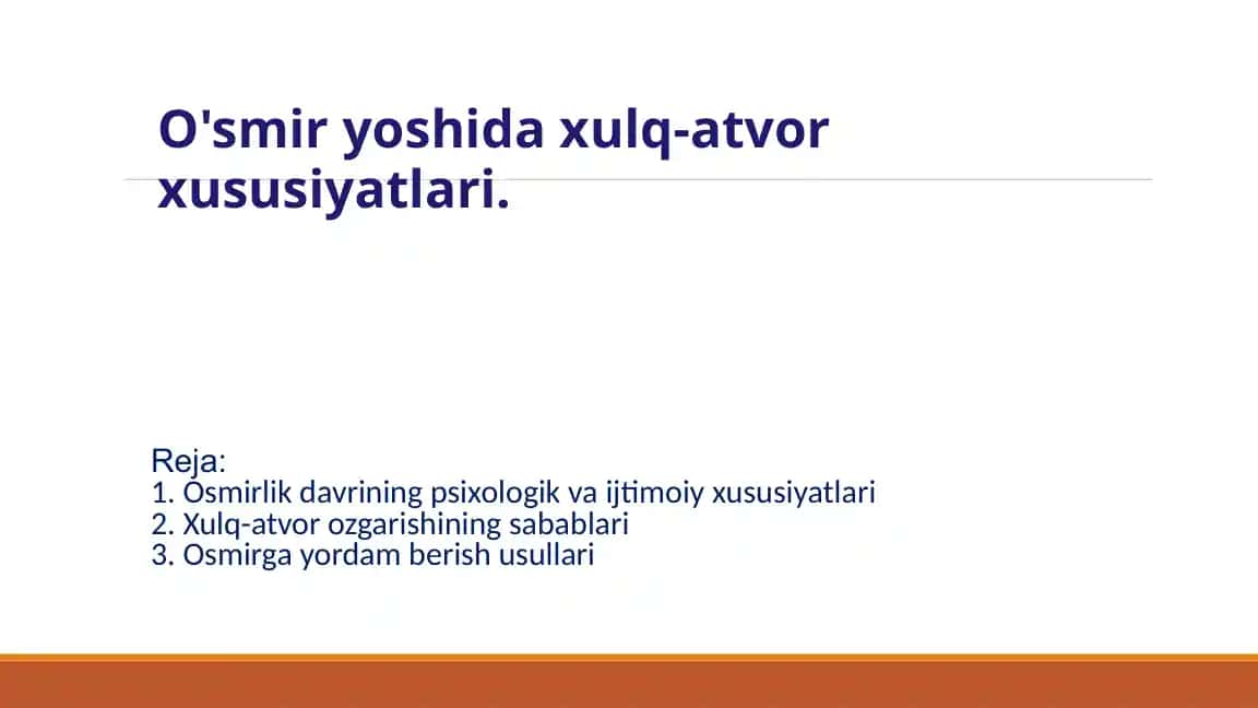 O'smir yoshida xulq-atvor xususiyatlari.