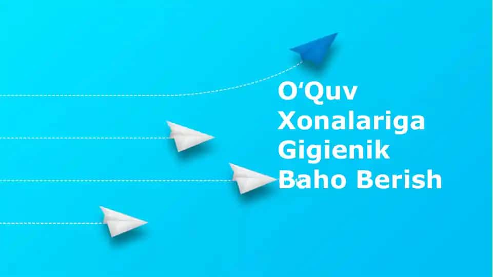 OʻQuv Xonalariga Gigienik Baho Berish