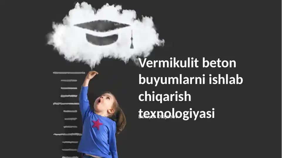 Vermikulit beton buyumlarni ishlab chiqarish texnologiyasi