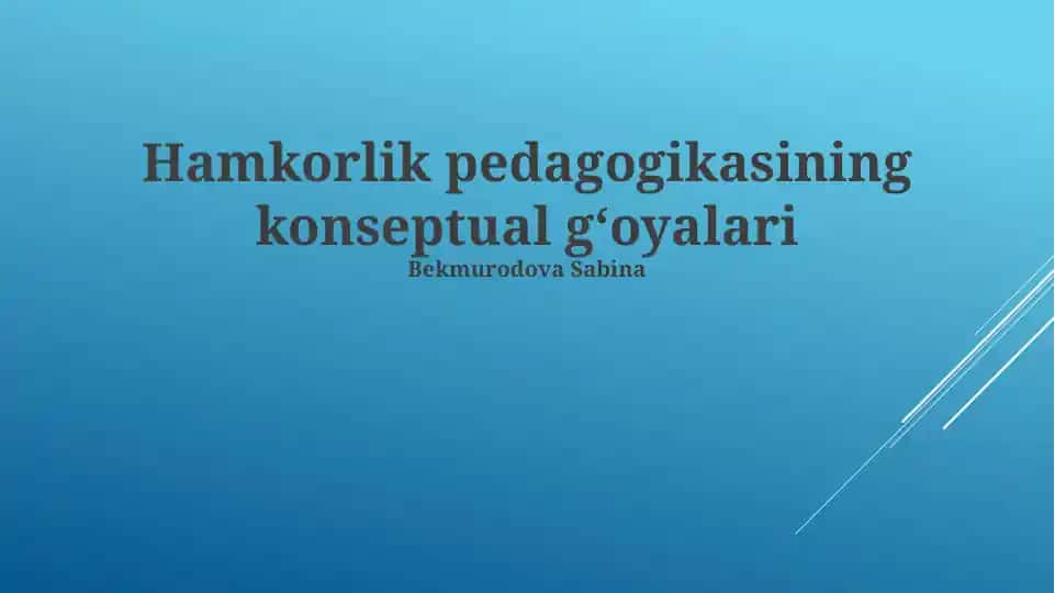 Hamkorlik pedagogikasining konseptual gʻoyalari