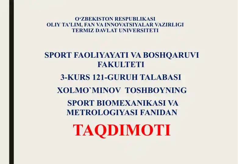 Sport biomexanikasi va metrologiyasi fani taqdimoti