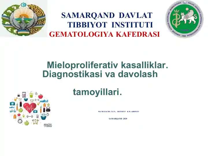 Mieloproliferativ kasalliklar. Diagnostikasi va davolash tamoyillari.