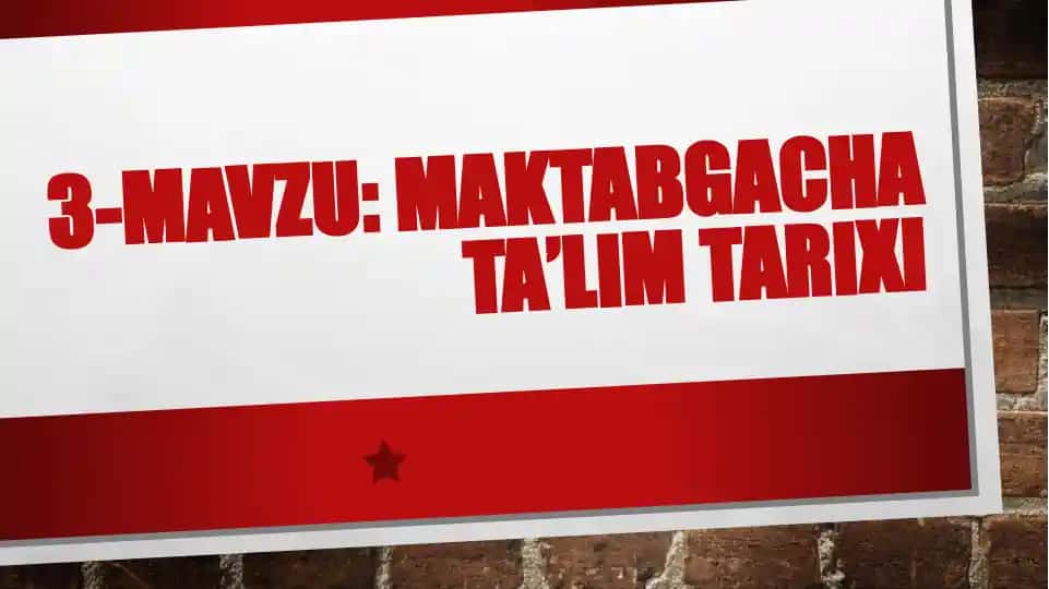 Maktabgacha ta’lim tarixi