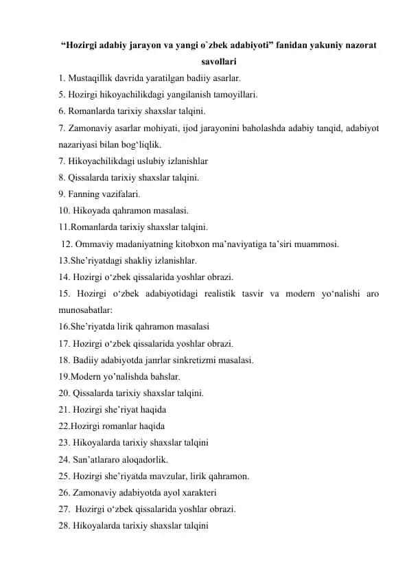 “Hozirgi adabiy jarayon va yangi o`zbek adabiyoti” fanidan yakuniy nazorat savollari