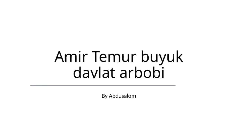 Amir Temur buyuk davlat arbobi