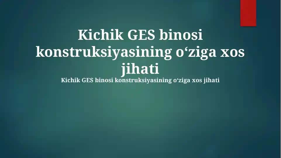 Kichik gidroelektrostantsiya qurilishi haqida taqdimot