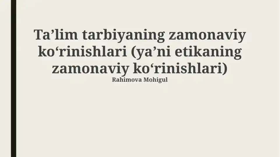 Ta'lim tarbiyaning zamonaviy koʻrinishlari