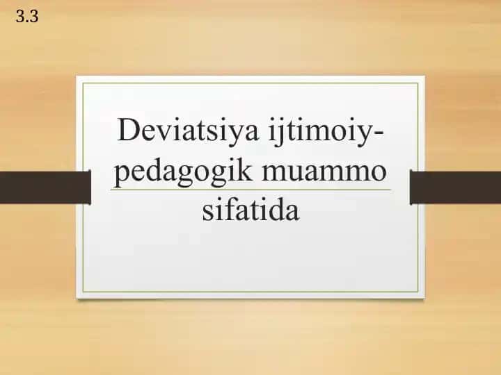 Deviatsiya ijtimoiy-pedagogik muammo sifatida