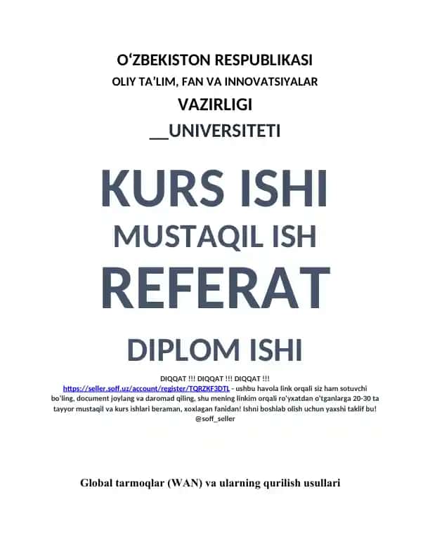 Global tarmoqlar (WAN) va ularning qurilish usullari