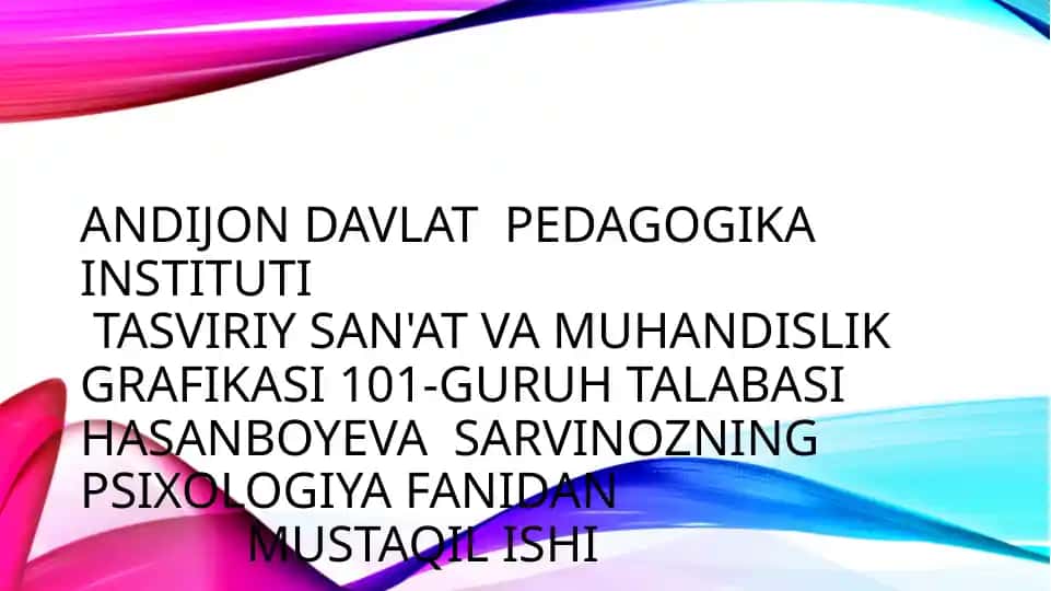 Tasviriy san'at va muhandislik grafikasi 101-guruh talabasi MUSTAQIL ISHI