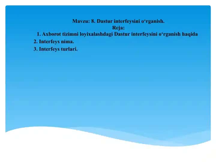 Dastur interfeysini o‘rganish