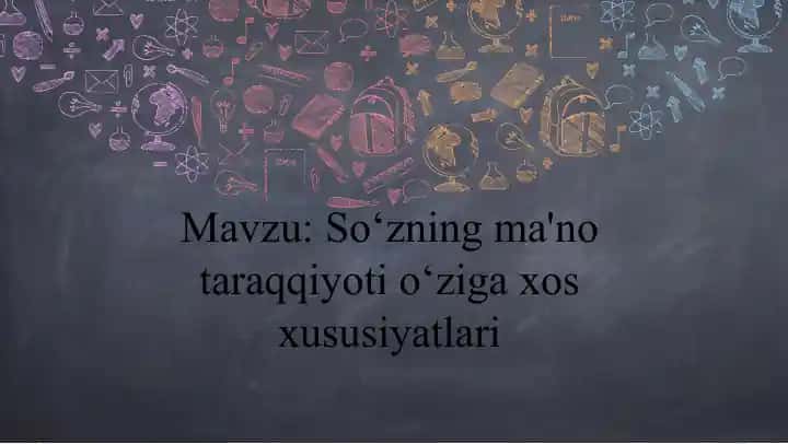 So‘zning ma'no taraqqiyoti o‘ziga xos xususiyatlari