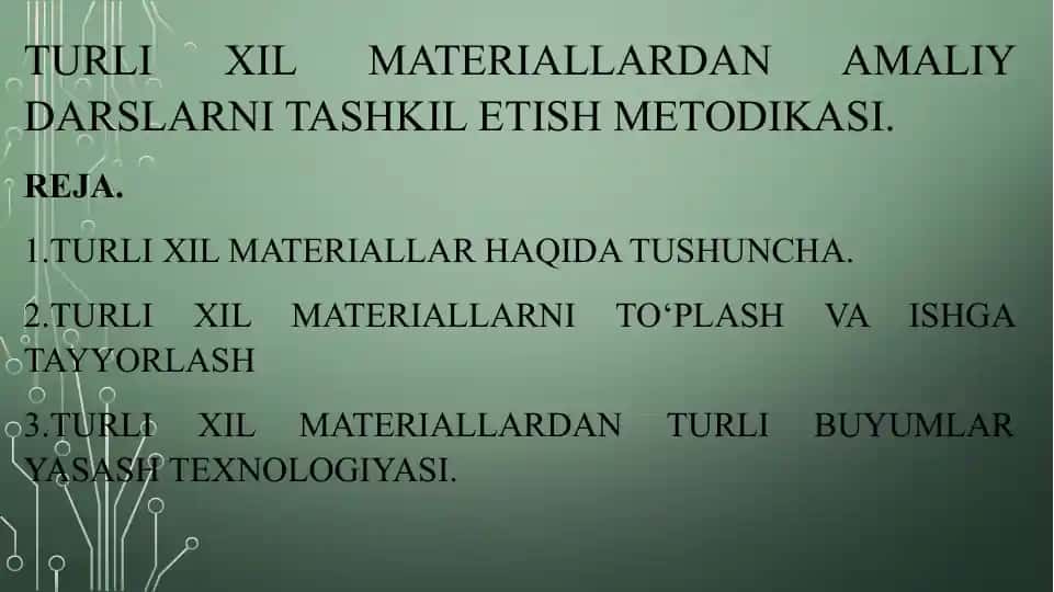 Turlixil materiallardan amaliy darslarni tashkilot etish metodikasi