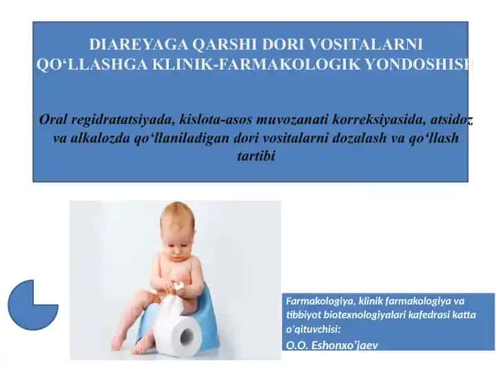 DIAREYAGA QARSHI DORI VOSITALARNI QO‘LLASHGA KLINIK-FARMAKOLOGIK YONDOSHISH