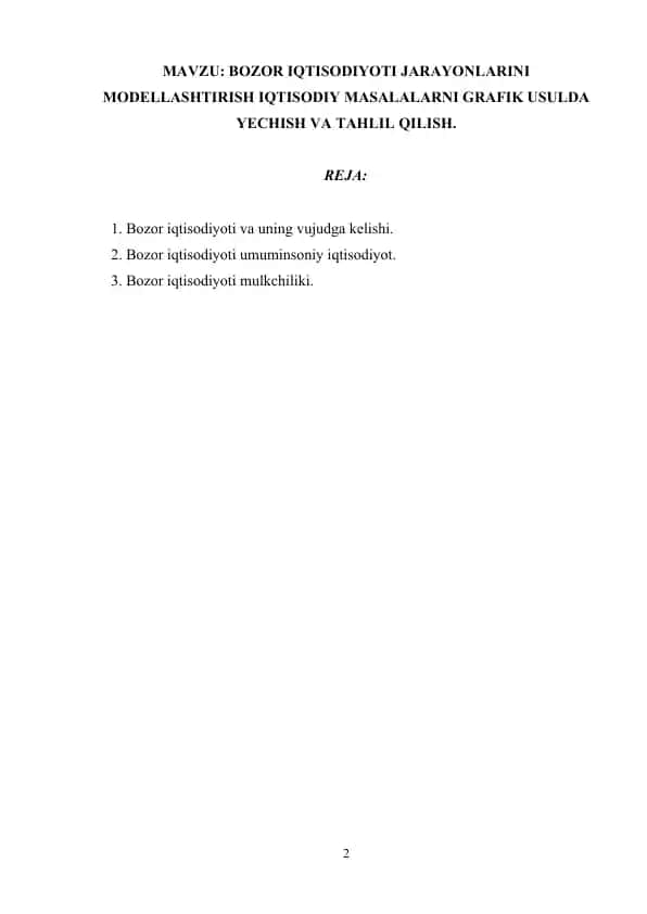 Bozor iqtisodiyoti jarayonlarini modellashtirish iqtisodiy masalalarni grafik usulda yechish va tahlil qilish.