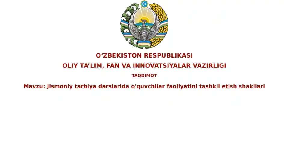 Jismoniy tarbiya darslarida o'quvchilar faoliyatini tashkil etish shakllari