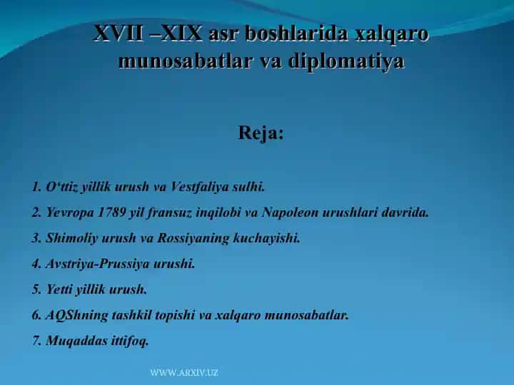 XVII –XIX asr boshlarida xalqaro munosabatlar va diplomatiya