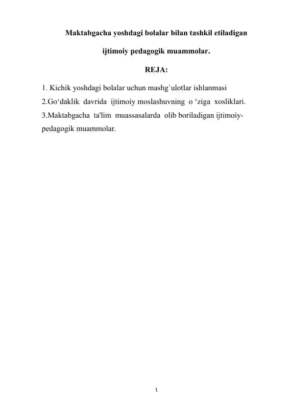 Maktabgacha yoshdagi bolalar bilan tashkil etiladigan ijtimoiy pedagogik muammolar