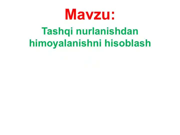 Tashqi nurlanishdan himoyalanishni hisoblash