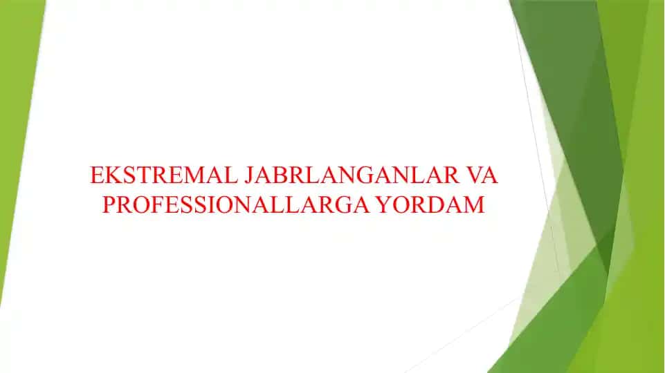 EKSTREMAL JABRLANGANLAR VA PROFESSIONALLARGA YORDAM