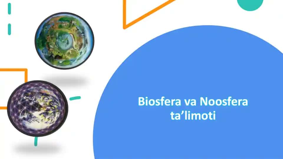 Biosfera va Noosfera ta’limoti